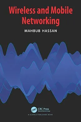 E-Book (pdf) Wireless and Mobile Networking von Mahbub Hassan