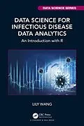 E-Book (pdf) Data Science for Infectious Disease Data Analytics von Lily Wang
