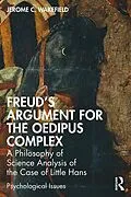 PDF Freud's Argument for the Oedipus Complex von Jerome C. Wakefield