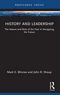 E-Book (epub) History and Leadership von Mark E. Blincoe, John R. Shoup