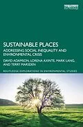 E-Book (epub) Sustainable Places von David Adamson, Lorena Axinte, Mark Lang