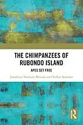 E-Book (epub) The Chimpanzees of Rubondo Island von Josephine Nadezda Msindai, Volker Sommer