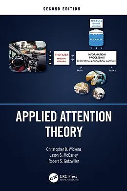E-Book (epub) Applied Attention Theory von Christopher D. Wickens, Jason S. Mccarley, Robert S. Gutzwiller