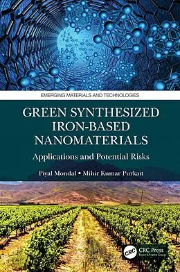 E-Book (pdf) Green Synthesized Iron-based Nanomaterials von Piyal Mondal, Mihir Kumar Purkait