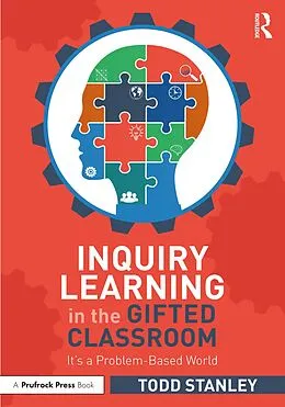 PDF Inquiry Learning in the Gifted Classroom von Todd Stanley