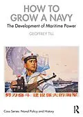 PDF How to Grow a Navy von Geoffrey Till
