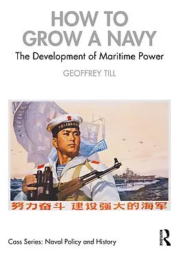 PDF How to Grow a Navy von Geoffrey Till