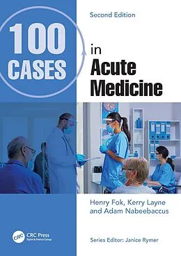 E-Book (pdf) 100 Cases in Acute Medicine von Henry Fok, Kerry Layne, Adam Nabeebaccus