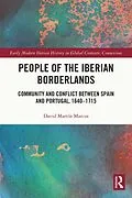 E-Book (epub) People of the Iberian Borderlands von David Martín Marcos