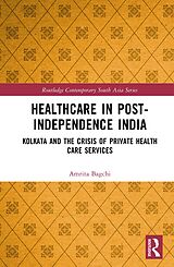 eBook (pdf) Healthcare in Post-Independence India de Amrita Bagchi