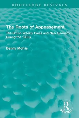E-Book (pdf) The Roots of Appeasement von Benny Morris