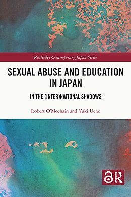 eBook (epub) Sexual Abuse and Education in Japan de Robert O'Mochain, Yuki Ueno