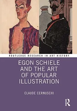 E-Book (pdf) Egon Schiele and the Art of Popular Illustration von Claude Cernuschi