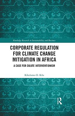 E-Book (pdf) Corporate Regulation for Climate Change Mitigation in Africa von Kikelomo O. Kila