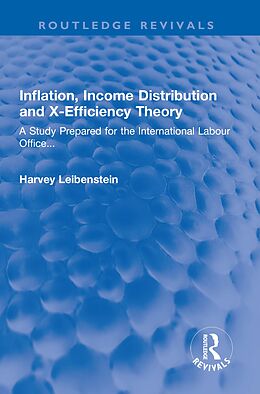 E-Book (pdf) Inflation, Income Distribution and X-Efficiency Theory von Harvey Leibenstein