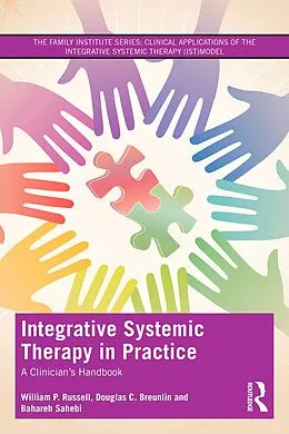 E-Book (epub) Integrative Systemic Therapy in Practice von William P. Russell, Douglas C. Breunlin, Bahareh Sahebi