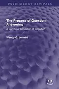 E-Book (epub) The Process of Question Answering von Wendy G. Lehnert