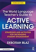 E-Book (pdf) The World Language Teacher's Guide to Active Learning von Deborah Blaz