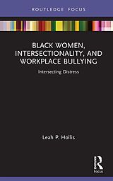 eBook (pdf) Black Women, Intersectionality, and Workplace Bullying de Leah P. Hollis