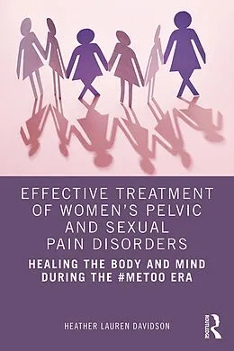 E-Book (pdf) Effective Treatment of Women's Pelvic and Sexual Pain Disorders von Heather Lauren Davidson