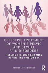 eBook (epub) Effective Treatment of Women's Pelvic and Sexual Pain Disorders de Heather Lauren Davidson