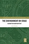 PDF The Environment on Stage von Julie Hudson