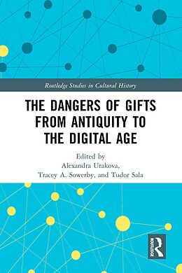 eBook (epub) The Dangers of Gifts from Antiquity to the Digital Age de 