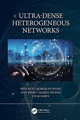 E-Book (epub) Ultra-Dense Heterogeneous Networks von Wen Sun, Qubeijian Wang, Nan Zhao
