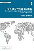 E-Book (pdf) How the World Listens von Tom A. Garner