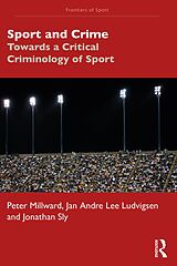 eBook (pdf) Sport and Crime de Peter Millward, Jan Andre Lee Ludvigsen, Jonathan Sly