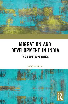 eBook (epub) Migration and Development in India de Amrita Datta