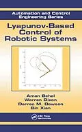 E-Book (epub) Lyapunov-Based Control of Robotic Systems von Aman Behal, Warren Dixon, Darren M. Dawson