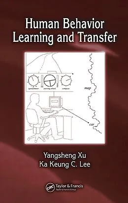 E-Book (epub) Human Behavior Learning and Transfer von Yangsheng Xu, Ka Keung C. Lee