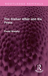 eBook (epub) The Stalker Affair and the Press de David Murphy