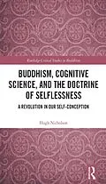 PDF Buddhism, Cognitive Science, and the Doctrine of Selflessness von Hugh Nicholson