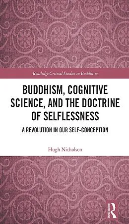 PDF Buddhism, Cognitive Science, and the Doctrine of Selflessness von Hugh Nicholson
