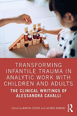 eBook (pdf) Transforming Infantile Trauma in Analytic Work with Children and Adults de 