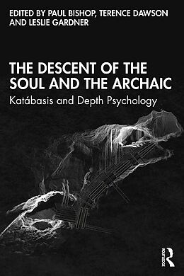 eBook (epub) The Descent of the Soul and the Archaic de 