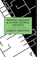 E-Book (pdf) Realism, Idealism and International Politics von Martin Griffiths
