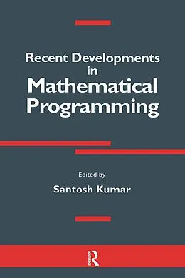 E-Book (pdf) Recent Developments in Mathematical Programming von Santosh Kumar