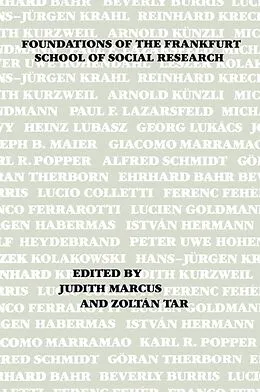 E-Book (pdf) Foundations of the Frankfurt School of Social Research von Judith T. Marcus, Zoltan Tar