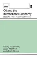 E-Book (pdf) Oil and the International Economy von Georg Koopmann, Klaus Matthies, Beate Reszat