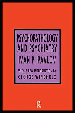 E-Book (pdf) Psychopathology and Psychiatry von Ivan P. Pavlov