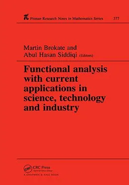 E-Book (epub) Functional Analysis with Current Applications in Science, Technology and Industry von Martin Brokate, Abul Hasan Siddiqi