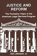 E-Book (epub) Justice and Reform von Earl Johnson