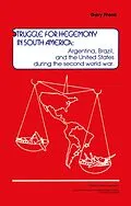 E-Book (epub) Struggle for Hegemony in South America von Gary Frank