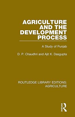 E-Book (pdf) Agriculture and the Development Process von D. P. Chaudhri, Ajit K. Dasgupta