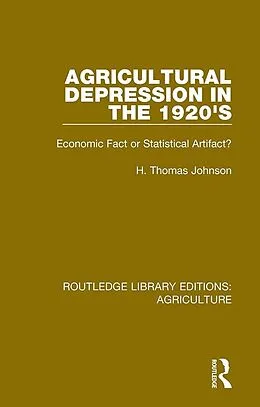 E-Book (pdf) Agricultural Depression in the 1920's von Thomas H. Johnson