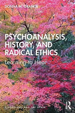 E-Book (pdf) Psychoanalysis, History, and Radical Ethics von Donna Orange