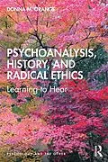 E-Book (epub) Psychoanalysis, History, and Radical Ethics von Donna Orange